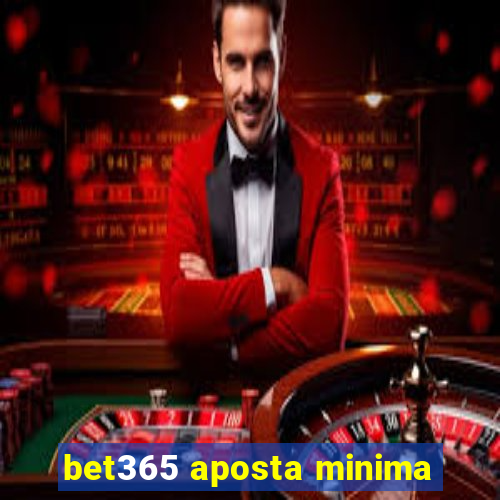 bet365 aposta minima